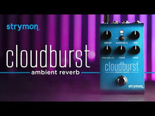 Load and play video in Gallery viewer, Strymon Cloudburst • Ambient Reverb with Unique Ensemble Engine
