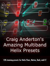 Load image into Gallery viewer, Craig Anderton’s Amazing Multiband Helix Presets
